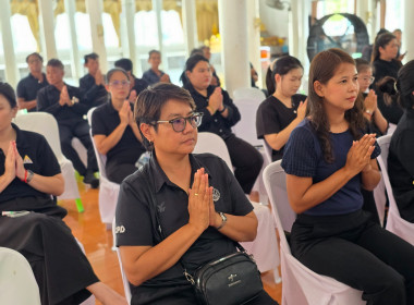 เข้าร่วมพิธีเจริญพระพุทธมนต์ และเจริญจิตตภาวนาอุทิศถวายแด่ ... พารามิเตอร์รูปภาพ 17